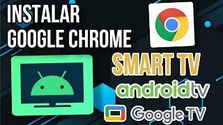 INSTALAR Google CHROME en SMART TV Android TV/Google TV