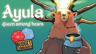 Budget Commander: Ayula, Queen Among Bears | $30, $60, $90, $190