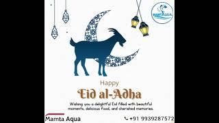 Mamta Aqua wishes you & your family a very Happy Bakrid ! #bakrid #bakridmubarak #bakrid2023