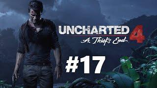 Uncharted 4 PC  Прохождение #17  В горе и радости