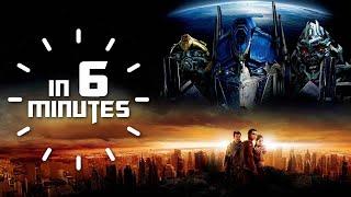 TRANSFORMERS (2007) IN 6 MINUTES