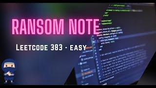 Ransom Note - LeetCode #383 - Python, JavaScript, Java, C++