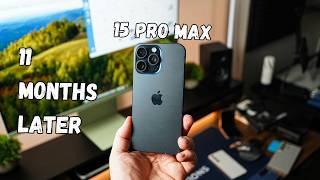 iPhone 15 Pro Max 11 Months Later!