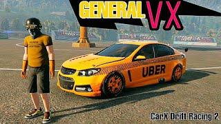 GENERAL VX Custom UBER : Pro Drift ||| # CarX Drift Racing Mod Money