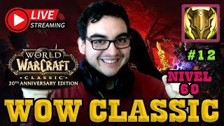 SOY UN ADICTO A WOW CLASSIC, LLEGAMOS A NIVEL 60 | LA TABERNA DEL ENANO