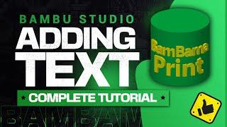 How To Create Perfect Text On 3D Models In Bambu Studio