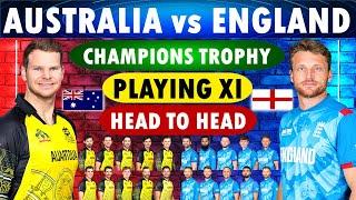 Australia vs England playing 11 ICC Champions Trophy 2025 | Australia vs England