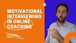 Motivational Interviewing in Online Coaching