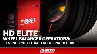 HD Elite™ wheel balancer operations: 19.5-inch wheel balancing procedure