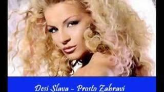 Desi Slava - Prosto Zabravi (MP2)