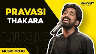 Pravasi - Thakara - Music Mojo Season 4 - KappaTV