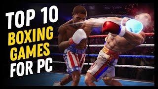 TOP 10 BOXING GAMES FOR PC