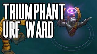 Urf Triumphant Ward Skin Spotlight! (League of Legends - LoL)