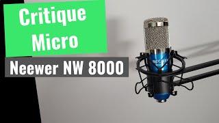 Critique du kit Neewer NW 8000 et son microphone USB pour Windows