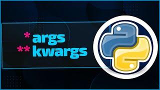 Python Args Kwargs | How to use it and why it does exist