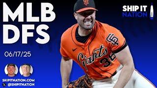 MLB DFS | 6/17/25 | DraftKings DFS Picks, Plays and Process