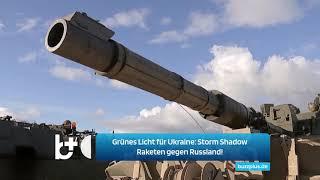 Großbritannien gibt grünes Licht: Ukraine setzt Storm Shadow-Raketen gegen Russland ein!