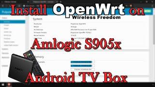 Install OpenWRT on Amlogic S905x Android TV Box