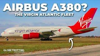 A380? - The Virgin Atlantic Fleet