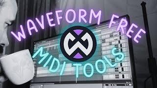 Waveform Free - Midi Tools