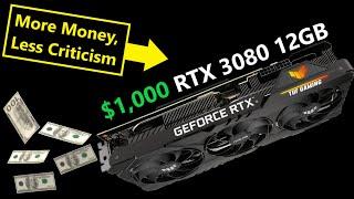 Nvidia’s 3080 12GB Manipulation: Demanding more Money & less Criticism…