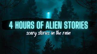 4 Hours of ALIEN Stories in the Rain | NO MUSIC COMP | #scarystories #aliens #creepystories