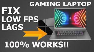 How to Fix Lags and Low FPS on your Gaming Laptop