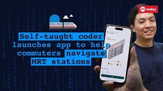 Self-taught coder launches app to help commuters navigate MRT stations