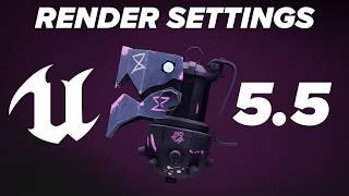 Unreal Engine 5.5 Render Settings