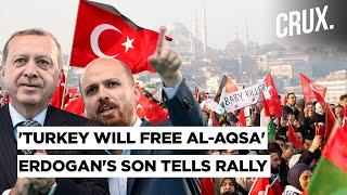 Erdogan's Son Brags Of Syria 'Victory', Vows To 'Liberate' Gaza, Houthis 'Down' 14th US Reaper