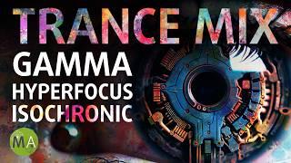 Trance Gamma Hyperfocus Isochronic Tones, Intense Focus & Energy