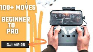 DJI Air 2s 100+ Moves From BEGINNER To PRO