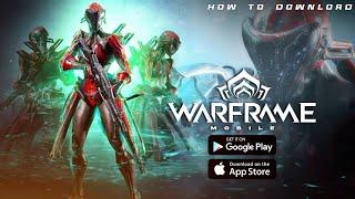 Warframe Mobile Download Link | How To Download Warframe Mobile , Close Beta