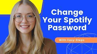 How to Change Your Password on Spotify on Phone