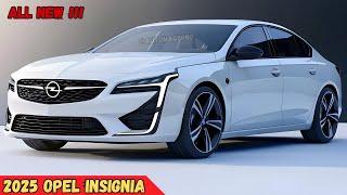 Next Gen!!! 2025 Opel Insignia Revealed - The Highly Anticipated Cars of Next Year