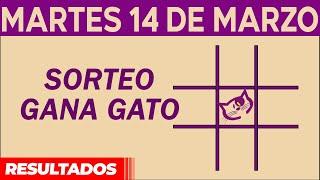 Sorteo Gana Gato del Martes 14 de Marzo del 2023.