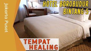 Review Hotel Borobudur Jakarta Suite | Staycation Hotel Bintang 5