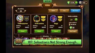 Let's Play Hero Wars 187: This is Why I Need to Keep Working on Sebastian