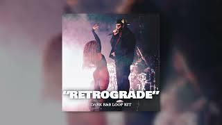 (FREE) Dark RnB Loop Kit "Retrograde" PND Sample Pack (Vory, Drake, Bryson Tiller, PartyNextDoor)