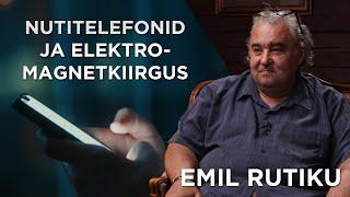 Emil Rutiku nutitelefonidest ja elektromagnetkiirgusest