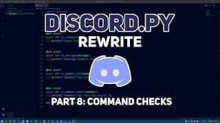 Discord.py: Making a Discord bot in Python - Part 8 (Command Checks)