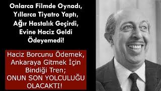 Aziz Basmacı'nın Trajik Sonu! Vergi Borçlarını Ödemek İçin Bindiği Tren Onun Son Yolculuğu Oldu..