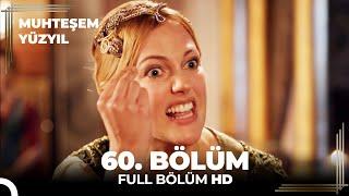 Muhteşem Yüzyıl - 60.Bölüm (HD)