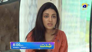 Shiddat Episode 39 Promo | Monday at 8:00 PM only on Har Pal Geo