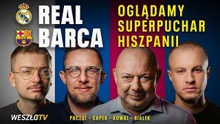 REAL MADRYT - FC BARCELONA LIVE! KOMENTARZ MECZU PLUS STUDIO. KOWAL, GAPEK, BIAŁEK, PACZUL