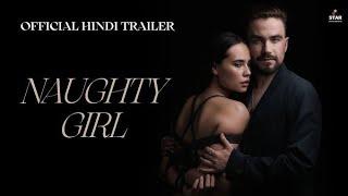 Naughty Girl (OFficial Trailer) in Hindi |Alexander Petrov, Anastasiya Reznik | #noughty