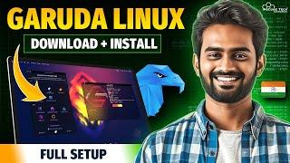 Garuda Linux - Download & Install!  (FREE) | Use Made in India Operating System (Full Setup)