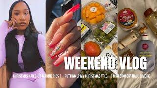 CHILL WEEKEND VLOG || CHRISTMAS PREP || NEW NAILS || MAKING RIBS || MINI GROCERY HAUL & MORE