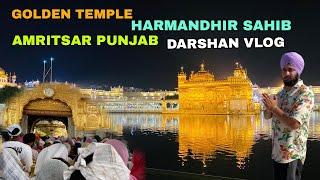 Golden Temple Amritsar || Harmandir Sahib Amritsar | Darshan vlog