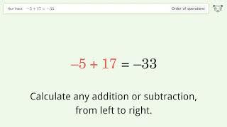 Master Order of Operations: Solve -5+17=-33 Step by Step!